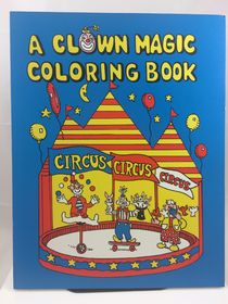A Clown Magic Coloring Book