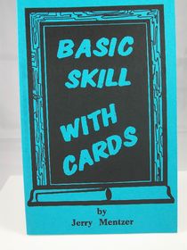 Basic Skill With Cards by Jerry Mentzer