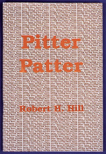 Pitter Patter Book by R.H.Hill