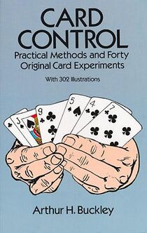 Card Control - Practical Methods & Forty Original Card Experiments Book