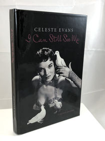 Celeste Evans I Can Still See Me - Collector Edition