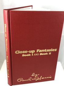 Close-up Fantasies Books 1 & 2 by Paul Harris