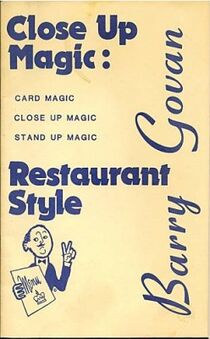 Close Up Magic: Restaurant Style #1 by B. Govan