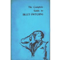 The Complete Guide To Billet Switching Book
