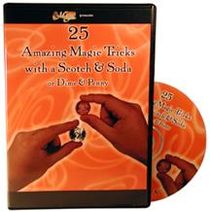 DVD - 25 Amazing Magic Tricks with Scotch & Soda