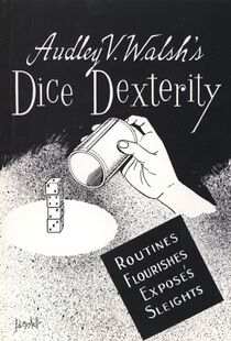 Dice Dexterity by A. Walsh