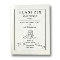 Elastrix Encyclopedia of Rubber-Band Magic Vol.2