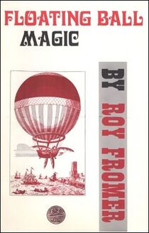 Floating Ball Magic book by Roy Fromer