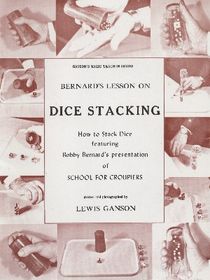 Bernard's Lessons on Dice Stacking