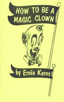 How To Be a Magic Clown Vol. 1