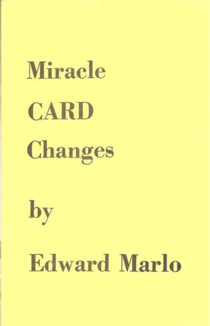 Miracle Card Changes by Edward Marlo
