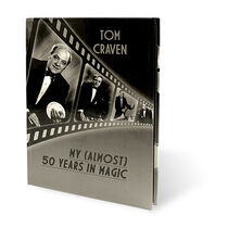 My Almost 50 years of Magic by Tom Craven
