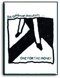 One For The Money by Bill Goldman