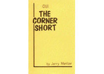 On the Corner Short by Jerry Mentzer