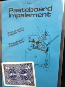 Pasteboard Impalement by Richard Bertram, Jr.