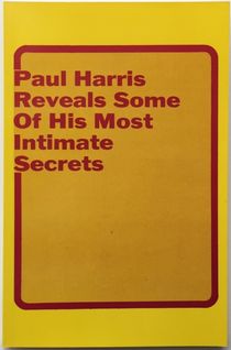 Paul Harris Reveals Some of His Most Intimate Secrets