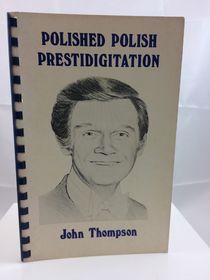 Polished Polish Prestidigitation by John Thompson