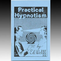Practical Hypnotism By Ed Wolff