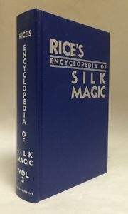 Rice's Encyclopedia of Silk Magic, Vol. 3
