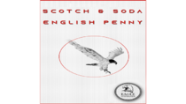 Scotch and Soda with English Penny by Eagle