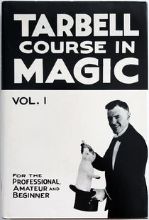 Tarbell Course in Magic Vol. 1