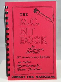 The M.C. Bit Book by Algonquin McDuff as told to Rhett Bryson & Dexter Cleveland