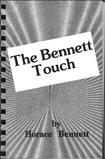 The Bennett Touch Book by Horace Bennett