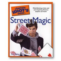 Street Magic - Complete Idiot's Guide