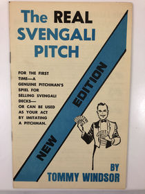 The Real Svengali Pitch by Tommy Windsor