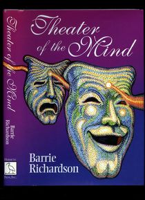 Theater of the Mind by Barrie Richardson