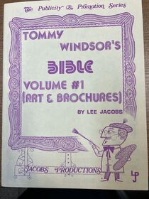 Tommy Windsor's Bible Vol. 1 Art & Brochures by Lee Jacobs