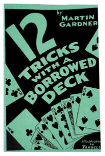 12 Tricks With A Borrowed Deck