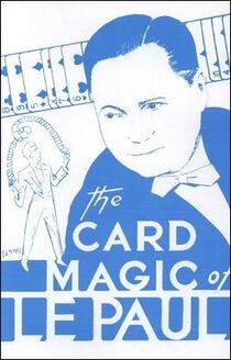 The Card Magic of LePaul 