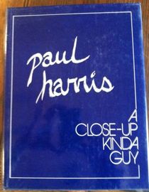 Paul Harris A Close-Up Kinda Guy