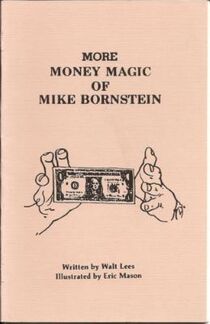 More Money Magic of Mike Bernstein by Walt Lees 