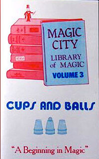 Cups and Balls Vol.3 of the Library of Magic by Magic City.jpeg