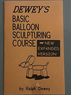 Dewey's Basic Balloon Sculpturing Course.jpeg