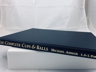 The Complete Cups and Balls by Michael Ammar.spine view